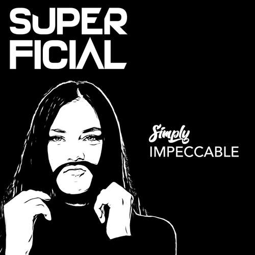 Super Ficial-Simply Impeccable