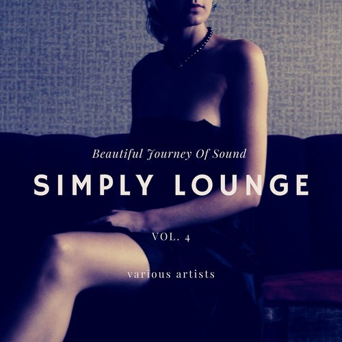 Various Artists-Simply Lounge (Beautiful Journey of Sounds), Vol. 4