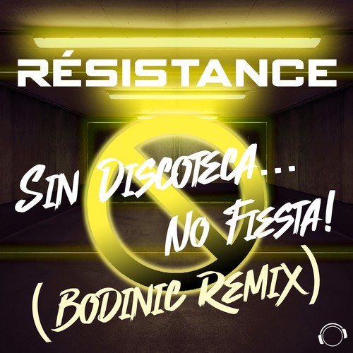 Sin Discoteca... No Fiesta! (Bodinic Remix)