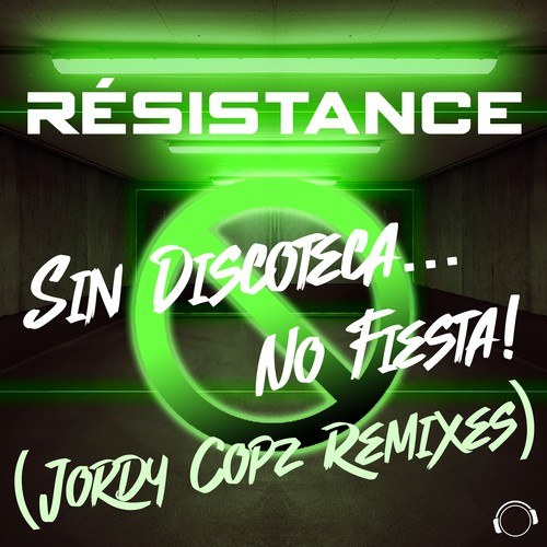 Sin Discoteca... No Fiesta! (Jordy Copz Remixes)