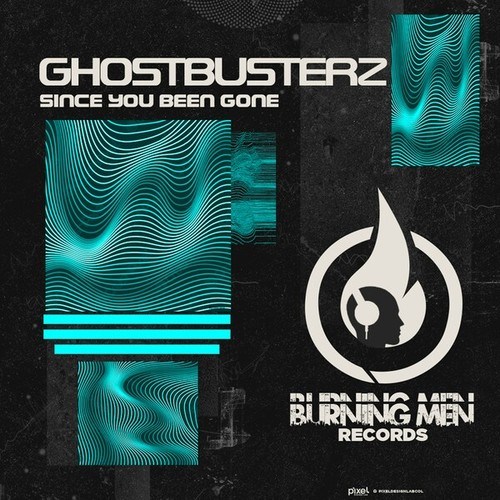 Ghostbusterz-Since You Been Gone