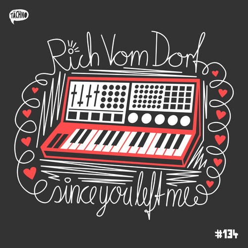 Rich Vom Dorf-Since You Left Me