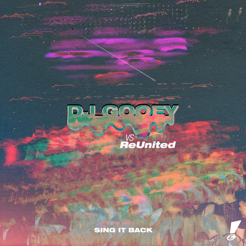 DJ Gooey, Reunited-Sing It Back