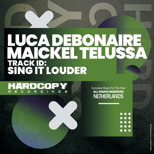Maickel Telussa, Luca Debonaire-Sing It Louder