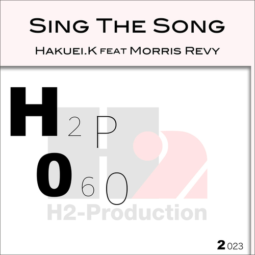 Hakuei.K, Morris Revy-Sing the Song