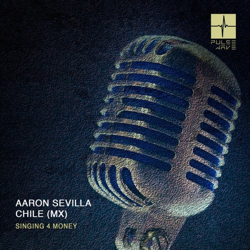 Aaron Sevilla, Chile (MX)-Singing 4 Money