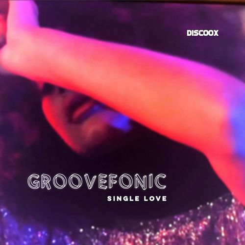 Groovefonic-Single Love