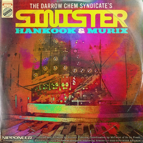 The Darrow Chem Syndicate, Hankook, MURIX-Sinister