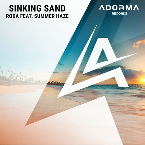 Summer Haze, Roda-Sinking Sand