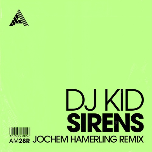 Dj Kid, Jochem Hamerling-Sirens
