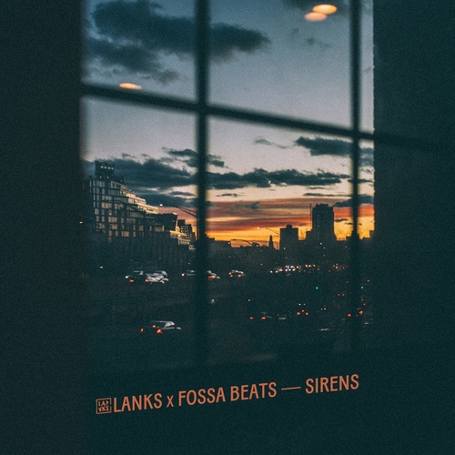 LANKS, Fossa Beats-Sirens