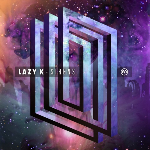 Lazy K-Sirens