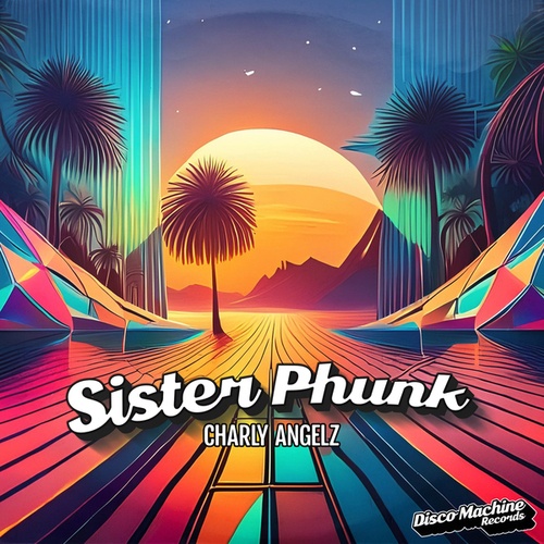 Charly Angelz-Sister Phunk