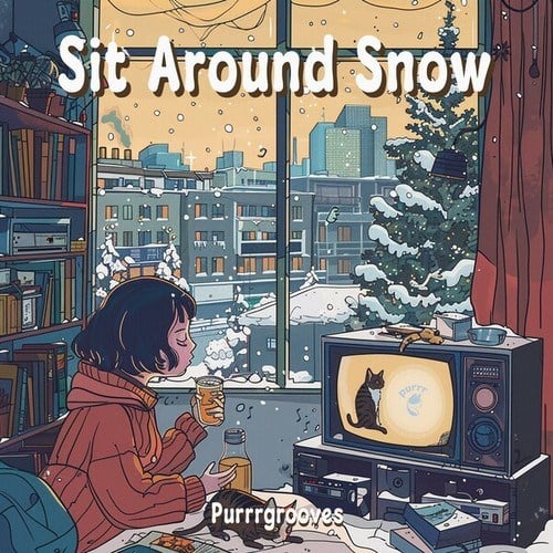 Sit Around Snow