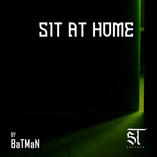 BaTMaN-Sit at Home