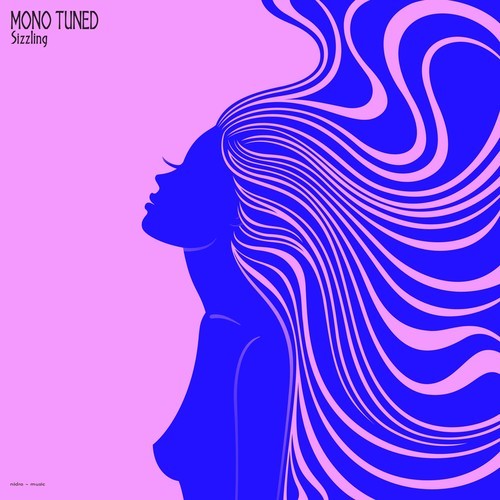 Mono Tuned-Sizzling Hot