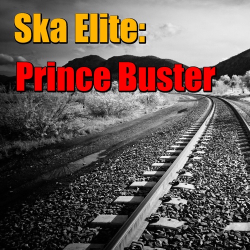 Prince Buster-Ska Elite: Prince Buster