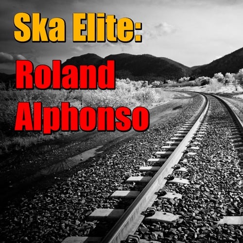 Roland Alphonso, The Studio One Orchestra-Ska Elite: Roland Alphonso