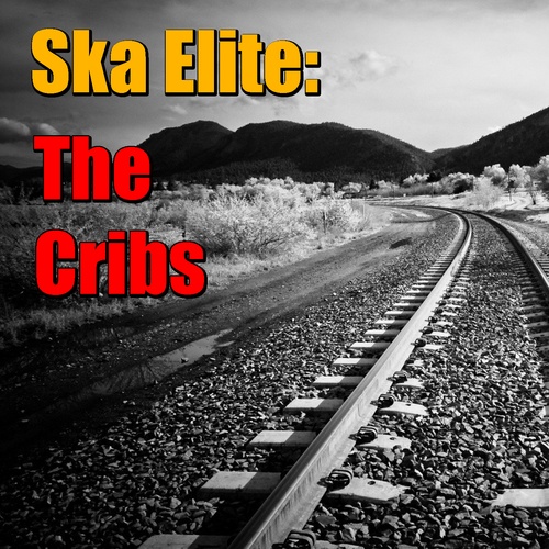 The Cribs-Ska Elite: The Cribs