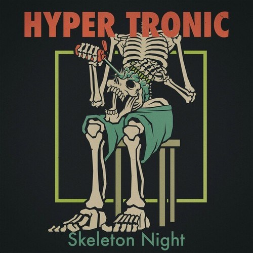 Hyper Tronic-Skeleton Night