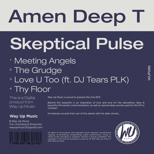 DJ Tears PLK, Amen Deep T-Skeptical Pulse