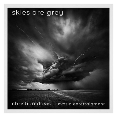 Christian Davis-Skies Are Grey