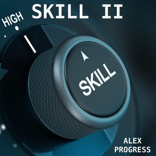 Alex Progress-Skill II
