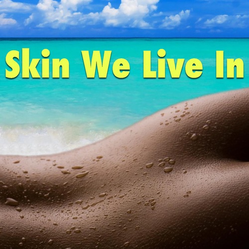 Various Artists-Skin We Live In