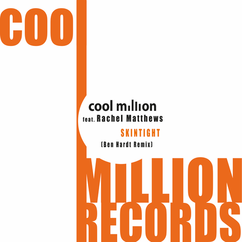 Cool Million, Rachel Matthews, Ben Hardt-Skintight – Ben Hardt Remix