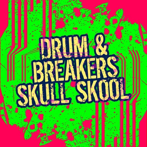 Drum & Breakers-Skull Skool