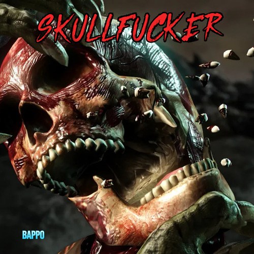 BappoNoHacko420-SKULLFUCKER