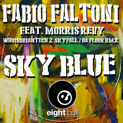 Fabio Faltoni, Morris Revy, WhoisBriantech-Sky Blue (feat. Morris Revy)