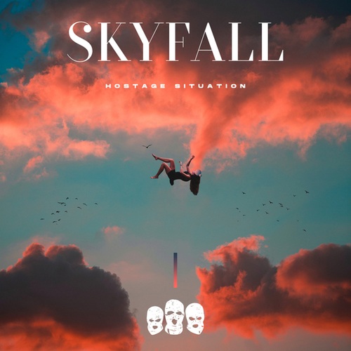 Hostage Situation-Skyfall