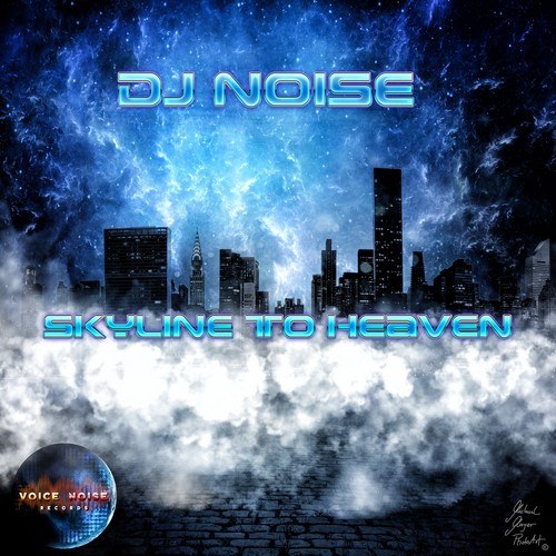 DJ Noise, Thomas Petersen-Skyline to Heaven