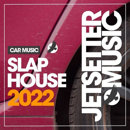 Various Artists-Slap House Car Music 2022