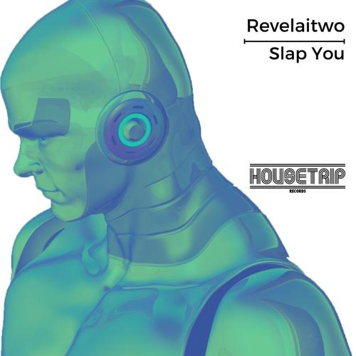 Revelaitwo-Slap You