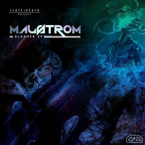 Malstrom-Slasher EP