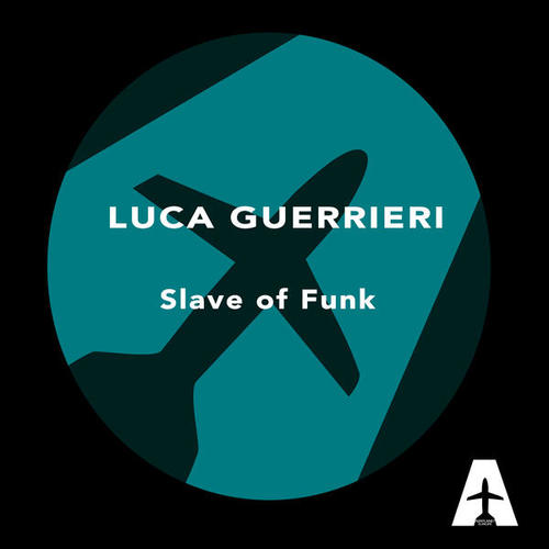 Luca Guerrieri, Federico Scavo-Slave of Funk