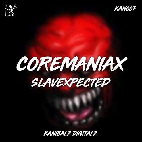 Coremaniax-Slavexpected