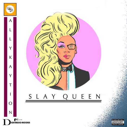 Allykaytion-Slay Queen