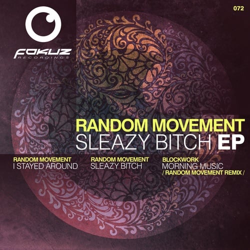 Random Movement, Blockwork-Sleazy Bitch EP