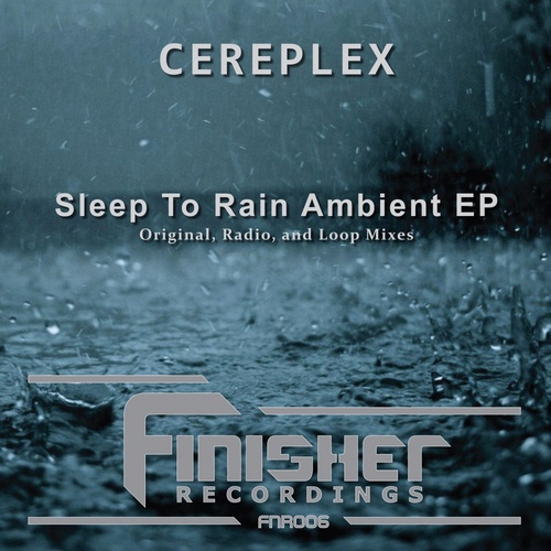 Sleep To Rain Ambient EP