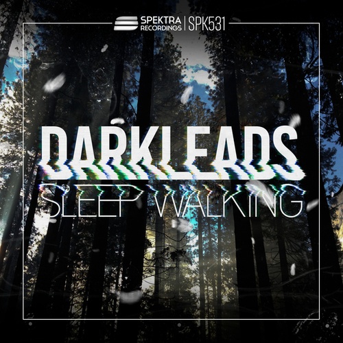 Darkleads-Sleep Walking