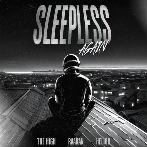 The High, Raaban, Helion-Sleepless Again
