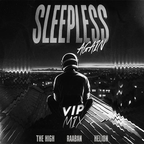 Sleepless Again - VIP Mix