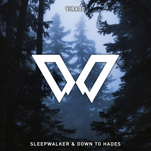 Virage-Sleepwalker / Down to Hades