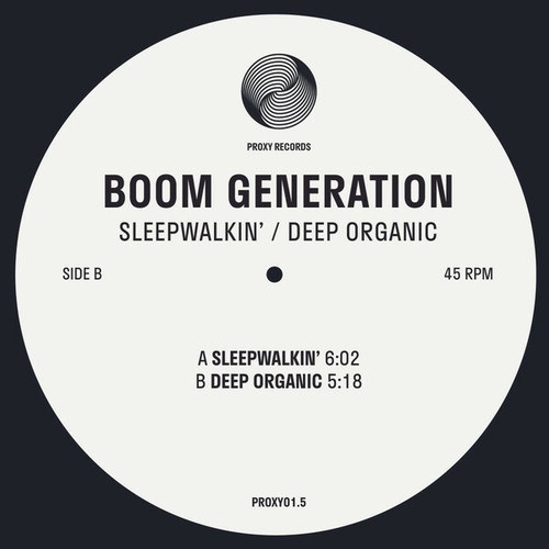 Boom Generation-Sleepwalkin' / Deep Organic