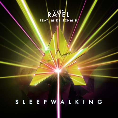 Andrew Rayel, Mike Schmid-Sleepwalking
