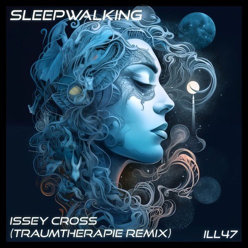 Issey Cross, Traumtherapie-Sleepwalking (Traumtherapie Remix)
