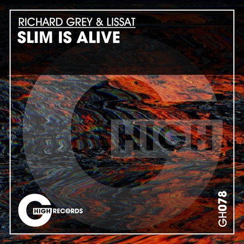 Richard Grey, Lissat-Slim Is Alive